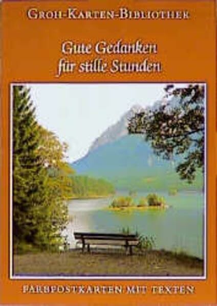 Ludwig, Gerda Groh Karten-Bibliothek, Nr.12, Gute Gedanken für stille Stunden: Farbpostkarten mit Texten
