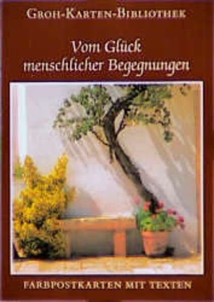Ludwig, Gerda Groh Karten-Bibliothek, Nr.36, Vom Glück menschlicher Begegnungen