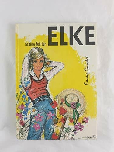 Gündel, Emma Schöne Zeit für Elke