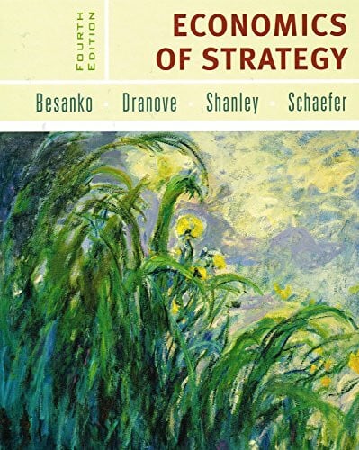 Schaefer, Scott Economics of Strategy: Fourth Edition