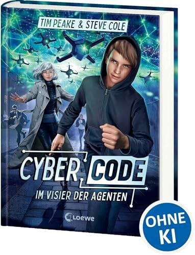 Reibert, Hanna Cyber Code (Band 1) - Im Visier der Agenten: Der Auftakt zur rasanten Actionreihe für Kinder ab 11 Jahren