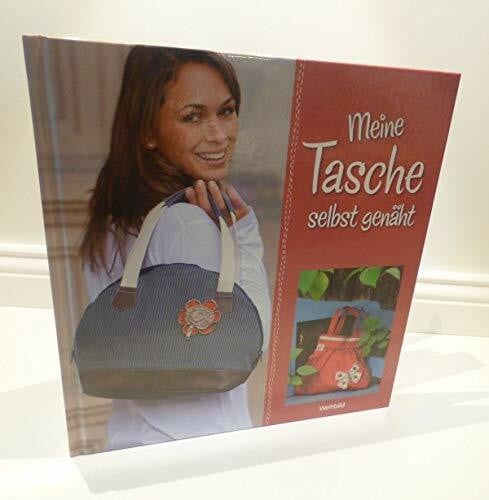 Miriam Dornemann; Malwina Ulrych Meine Tasche selbst genäht