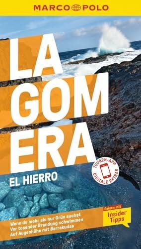 Leibl, Michael MARCO POLO Reiseführer La Gomera, El Hierro: Reisen mit Insider-Tipps. Inklusive kostenloser Touren-App