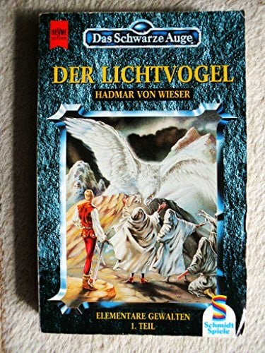 Wieser, Hadmar von Der Lichtvogel (Das Schwarze Auge, Band 26)