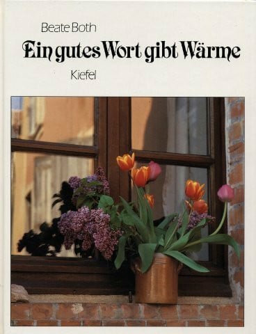 Richner Werner ua Ein gutes Wort gibt Wärme