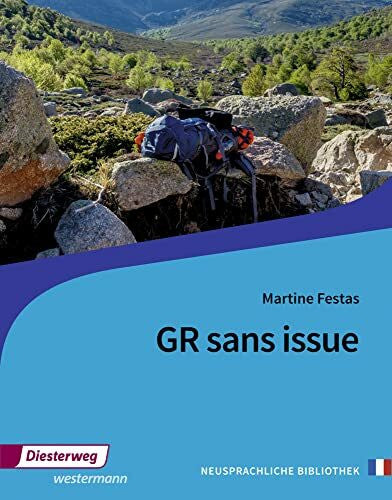 Festas, Martine GR sans issue: Textbuch (Neusprachliche Bibliothek - Französische Abteilung: Sekundarstufe II)