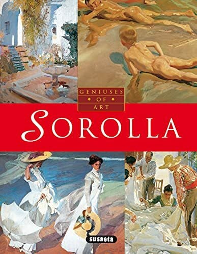 García Sánchez, Laura Sorolla : genios del arte (Geniuses Of Art)