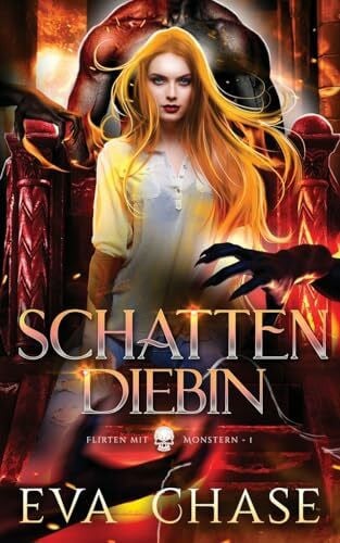 Chase, Eva Schattendiebin (Flirten mit Monstern, Band 1)