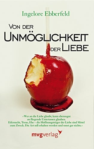 Ingelore Ebberfeld Von der Unmöglichkeit der Liebe