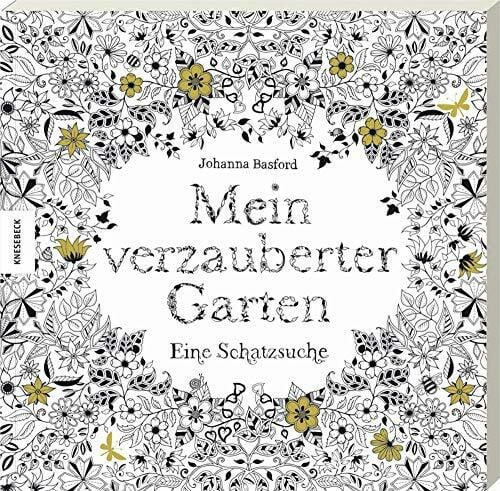 Basford, Johanna Mein verzauberter Garten: Eine Schatzsuche. Ausmalbuch für Erwachsene zum Entspannen und Stress abbauen.