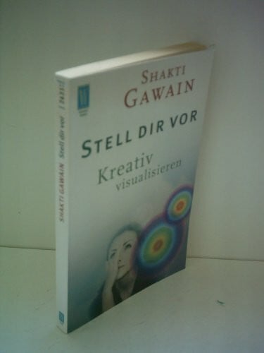 Gawain, Shakti Stell dir vor: Kreativ visualisieren