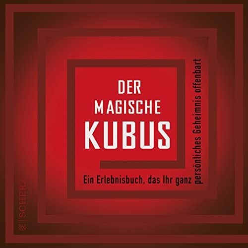 Pesic, Slobodan D. Der magische Kubus: Ein Erlebnisbuch, das Ihr ganz persönliches Geheimnis offenbart