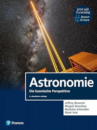 Voit, Mark Astronomie. Mit eLearning-Zugang MyLab | Astronomie - Die kosmische Perspektive: Die kosmische Perspektive (Pearson Studium - Physik)