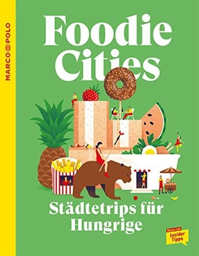 Schader, Juliane MARCO POLO Foodie Cities: Städtetrips für Hungrige (MARCO POLO Reiseführer)