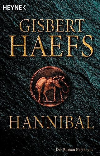 Haefs, Gisbert Hannibal: der Roman Karthagos