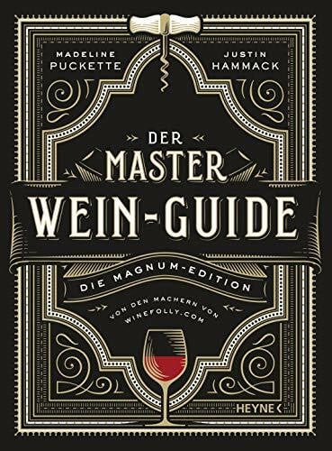 Rüßmann, Brigitte Der Master-Wein-Guide: Die Magnum-Edition - Von den Machern von winefolly.com