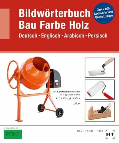 Verlag Handwerk und Technik eBook inside: Buch und eBook Bildwörterbuch Bau Farbe Holz: Deutsch Englisch Arabisch Persisch als 5-Jahreslizenz für das eBook