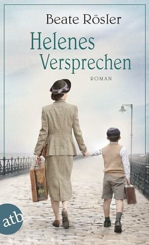 Rösler, Beate Helenes Versprechen: Roman