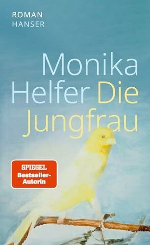 Helfer, Monika Die Jungfrau: Roman