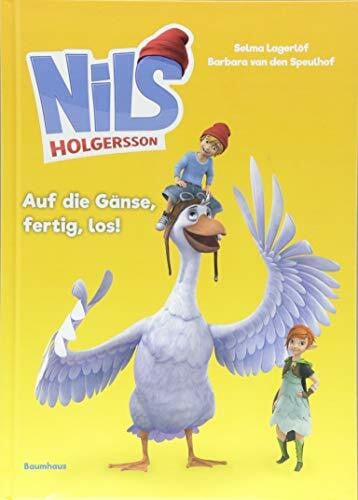 van den Speulhof, Barbara Nils Holgersson - Auf die Gänse, fertig, los!: Band 3