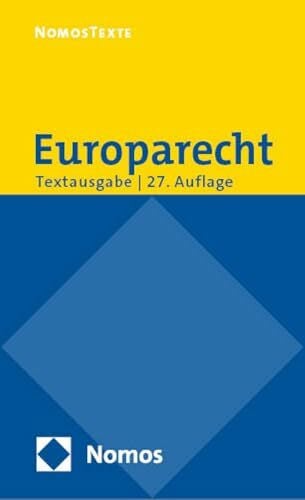 Nomos Verlagsgesellschaft Europarecht: Textausgabe mit einer Einführung von Prof. Dr. Roland Bieber