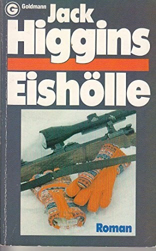 Higgins, Jack Eishölle (Goldmann Allgemeine Reihe)