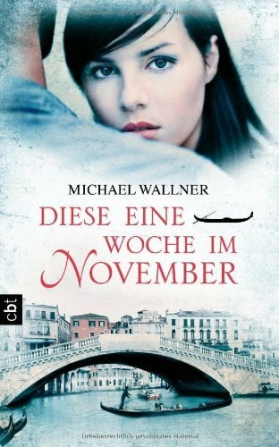 Wallner, Michael Diese eine Woche im November