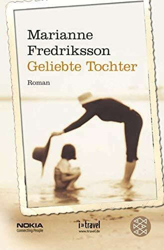 Fredriksson, Marianne Geliebte Tochter: Roman