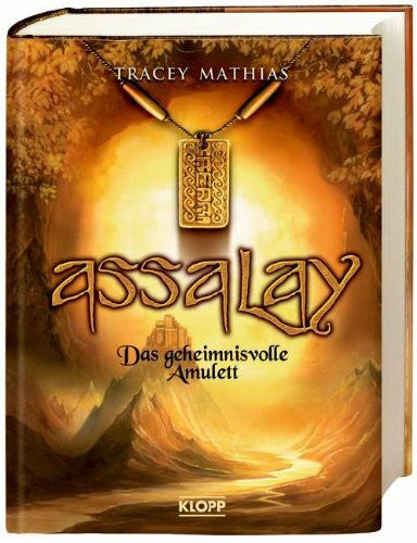 Braun, Anne Assalay - Das geheimnisvolle Amulett