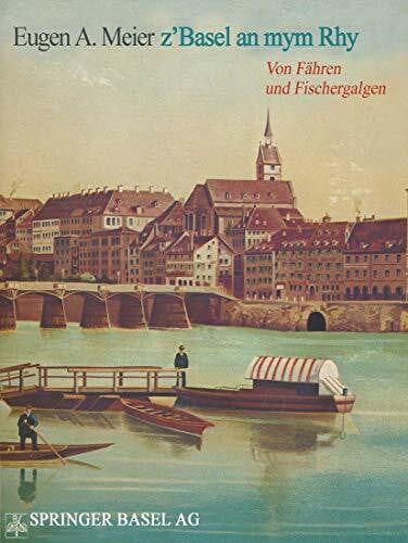 Werner Bürgin z'Basel an mym Rhy: Von Fähren und Fischergalgen. Bildlegenden in Deutsch, Französisch und Englisch