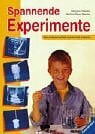 Krekeler, Hermann Spannende Experimente: Naturwissenschaft spielerisch erleben
