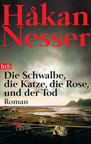 Hildebrandt, Christel Die Schwalbe, die Katze, die Rose und der Tod: Roman (Die Van-Veeteren-Krimis, Band 9)