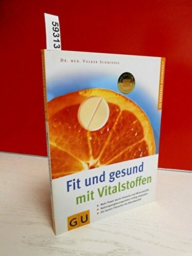 Schmiedel, Volker Vitalstoffen, Fit und gesund mit (GU Ratgeber Gesundheit)