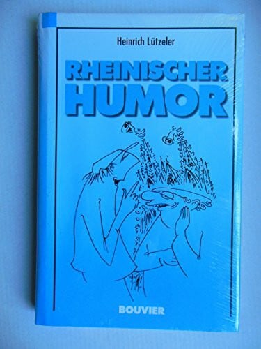 Lützeler, Heinrich Rheinischer Humor: Nicht nur für Rheinländer