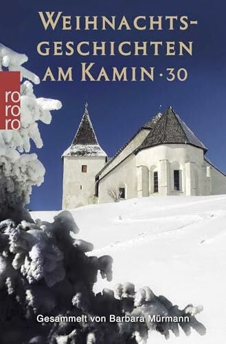 Meier-Behrendt, Annemarie Weihnachtsgeschichten am Kamin 30: Gesammelt von Barbara Mürmann