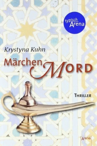 Kuhn, Krystyna Märchenmord: Thriller (Arena Thriller)