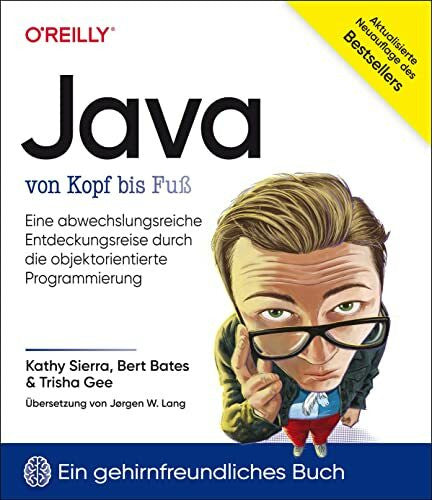 Gee, Trisha Java von Kopf bis Fuß: Eine abwechslungsreiche Entdeckungsreise durch die objektorientierte Programmierung