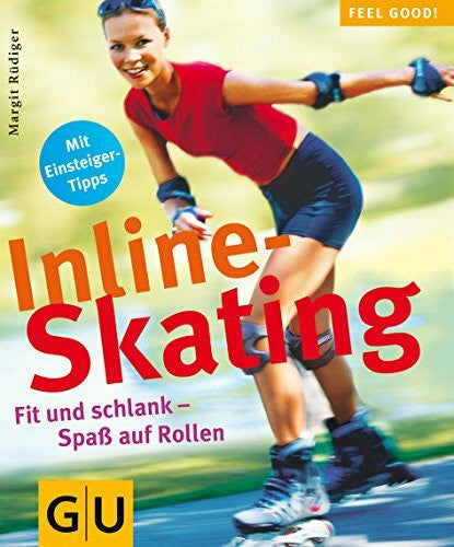 Rüdiger, Margit Inline-Skating (GU Feel good!)