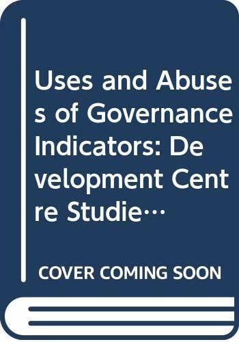 Oman, Charles Uses and Abuses of Governance Indicators: Development Centre Studies