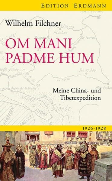 Liidecke, Cornelia Om mani padme hum: Meine China- und Tibetexpedition (Edition Erdmann)