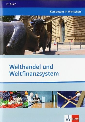 Prochnow, Stefan Welthandel und Weltfinanzsystem: Themenheft ab Klasse 10 (Kompetent in Wirtschaft)