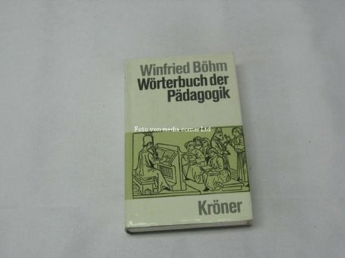 Hehlmann, Wilhelm Wörterbuch der Pädagogik (Kröners Taschenausgaben (KTA))