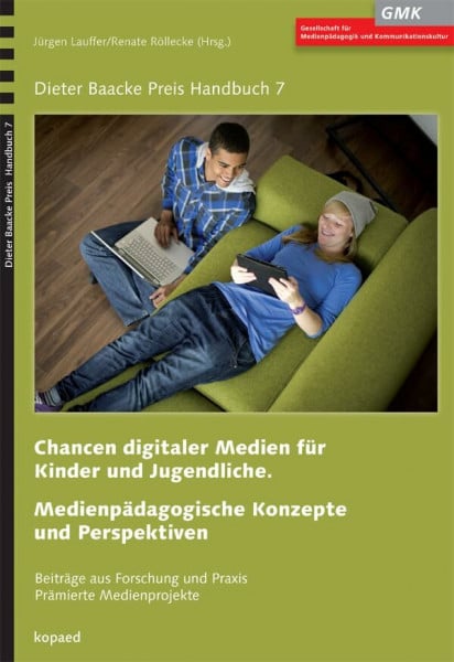 Röllecke, Renate Chancen digitaler Medien für Kinder und Jugendliche. Medienpädagogische Konzepte und Perspektiven: Beiträge aus Forschung und Praxis - Prämierte Medienprojekte (Dieter Baacke Preis Handbuch)