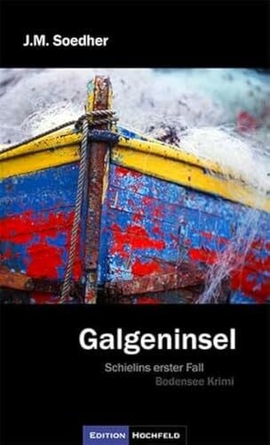 Soedher, Jakob Maria Galgeninsel: Schielins erster Fall