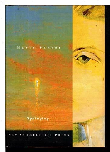 Ponsot, Marie Springing: New and Selected Poems