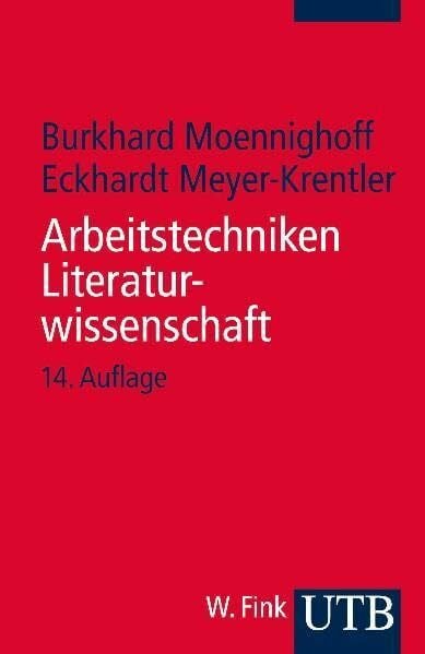 Meyer-Krentler, Eckhardt Arbeitstechniken Literaturwissenschaft