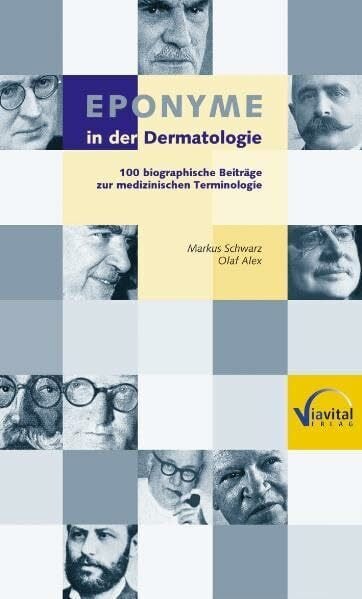 Zabel, M Eponyme in der Dermatologie: 100 biografische Beiträge zur medizinischen Terminologie