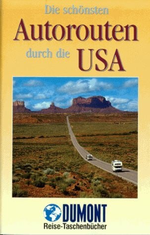 Grundmann, Hans R Die schönsten Autorouten durch die USA (DuMont REISE-TASCHENBUCH)