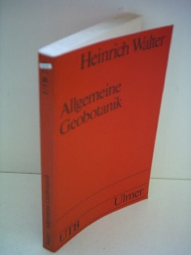 Walter, Heinrich Allgemeine Geobotanik: Eine Kurze Einfuhrung