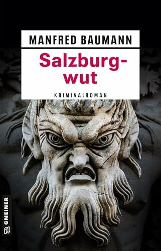 Baumann, Manfred Salzburgwut: Meranas zwölfter Fall (Martin Merana)